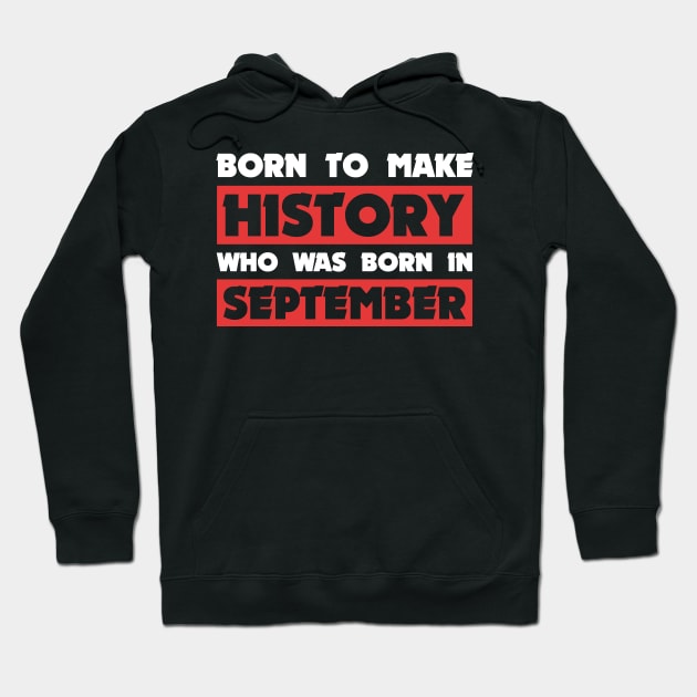 Born To Make History Hoodie by drone